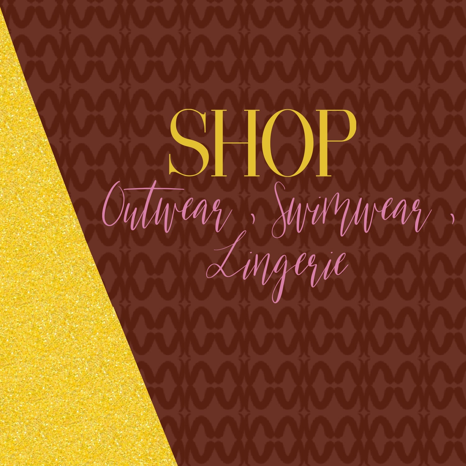 Outerwear,Swimwear, Lingerie